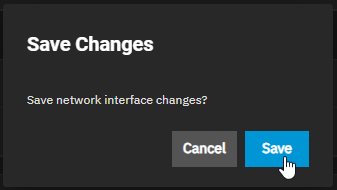 TrueNAS Confirm Save Changes