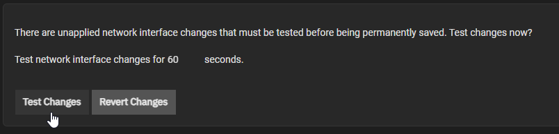 TrueNAS Test Changes and Revert Changes Buttons